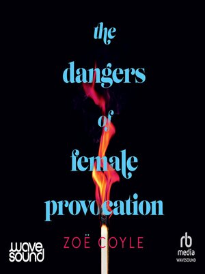 The Dangers of Female Provocation - Audiobook